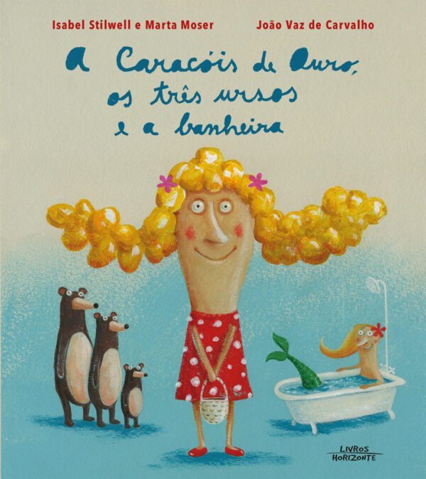 A Caracóis de Ouro, os Três Ursos e a Banheira