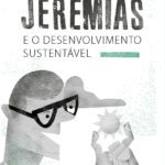 Jeremias e o Desenvolvimento Sustentável