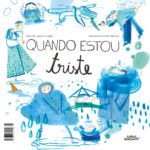 Quando estou triste Quando estou feliz