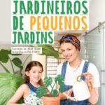 Grandes Jardineiros de Pequenos Jardins