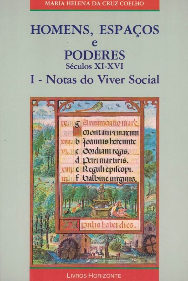 Homens, Espaços e Poderes Séculos XI-XVI - I - Notas do Viver Social - Image 1