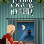 Pepino e os Vultos na Noite - Vol. 3