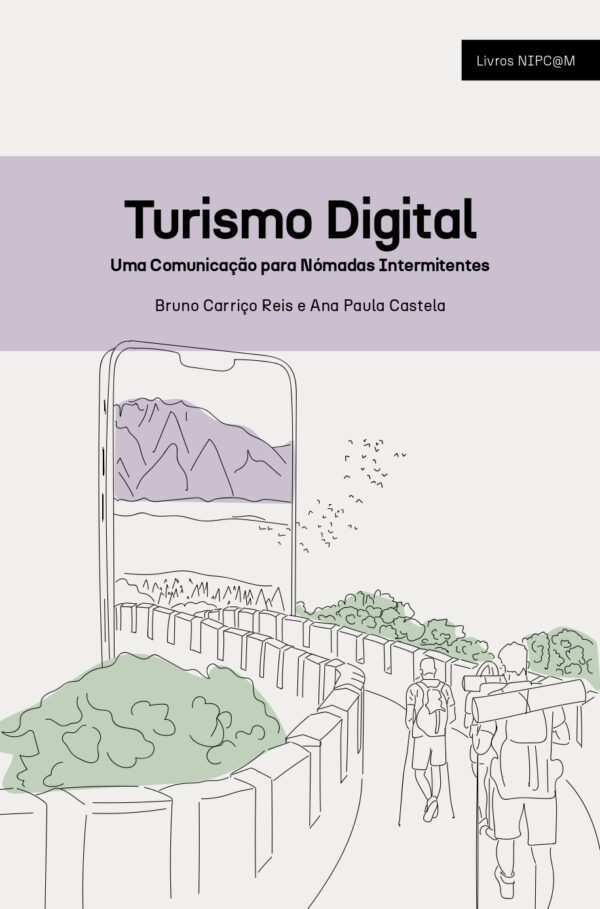 Turismo Digital: Uma Comunicação para Nómadas Intermitentes