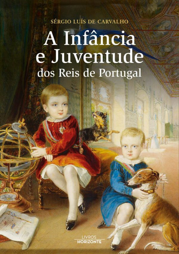 A Infância e Juventude dos Reis de Portugal