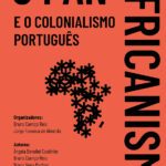 O Pan-Africanismo e o Colonialismo Português